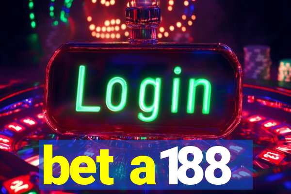 bet a188